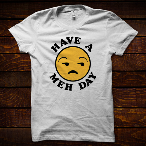 have-a-meh-day