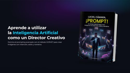 Luces, cámara, prompt